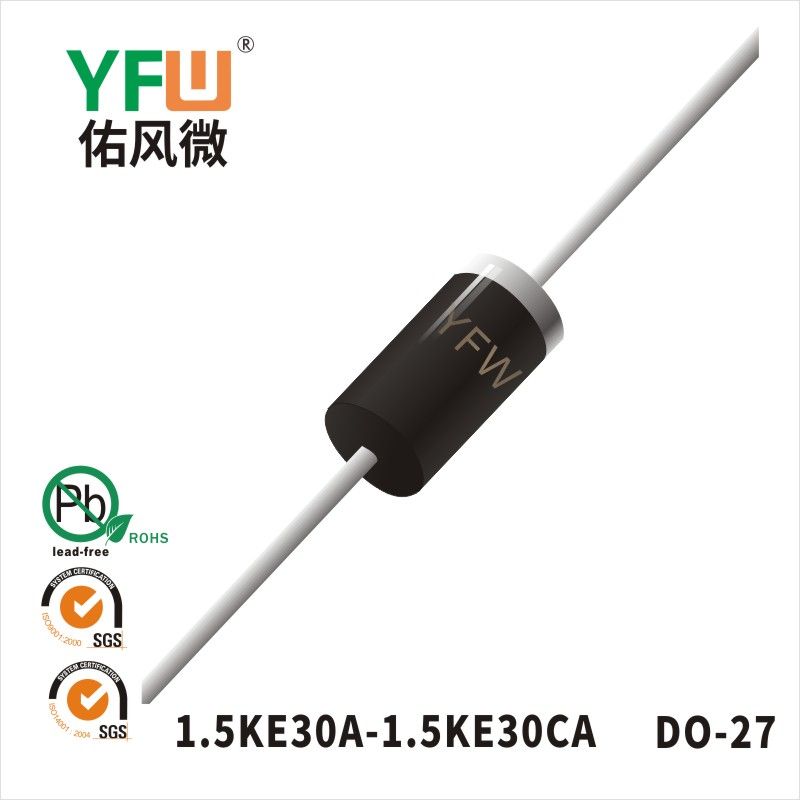 1.5KE30A-1.5KE30CA DO-27瞬态抑制二极管 YFW佑风微原厂