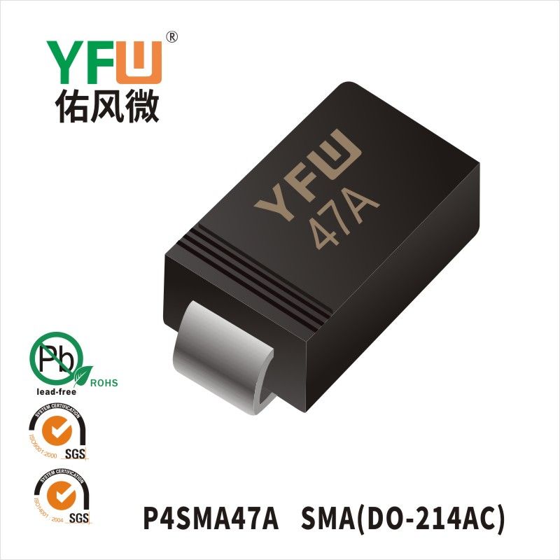 P4SMA47A SMA(DO-214AC)瞬态抑制二极管 YFW佑风微原厂